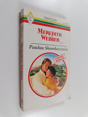 Meredith Webber : Paluu Shorehaveniin