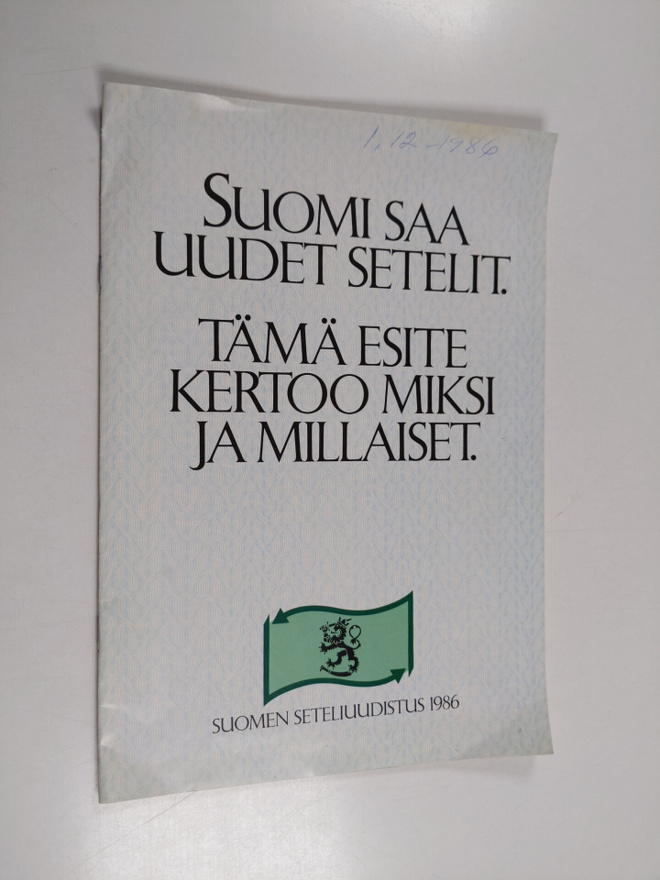 Suomen seteliuudistus 1986 : Suomi saa uudet setelit. Täm...