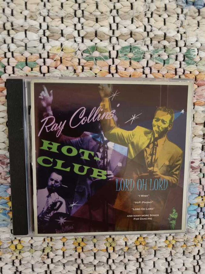 RAY COLLINS' HOT CLUB LORD OH LORD CD