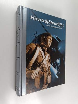 Kari Stenman : Hävittäjälentäjät talvi- ja jatkosodassa (...