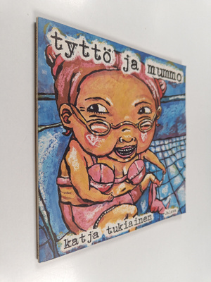Katja Tukiainen : Tyttö ja mummo