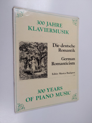 Kovats Gabor : 300 jahre klaviermusik : Nemet romantikuso...