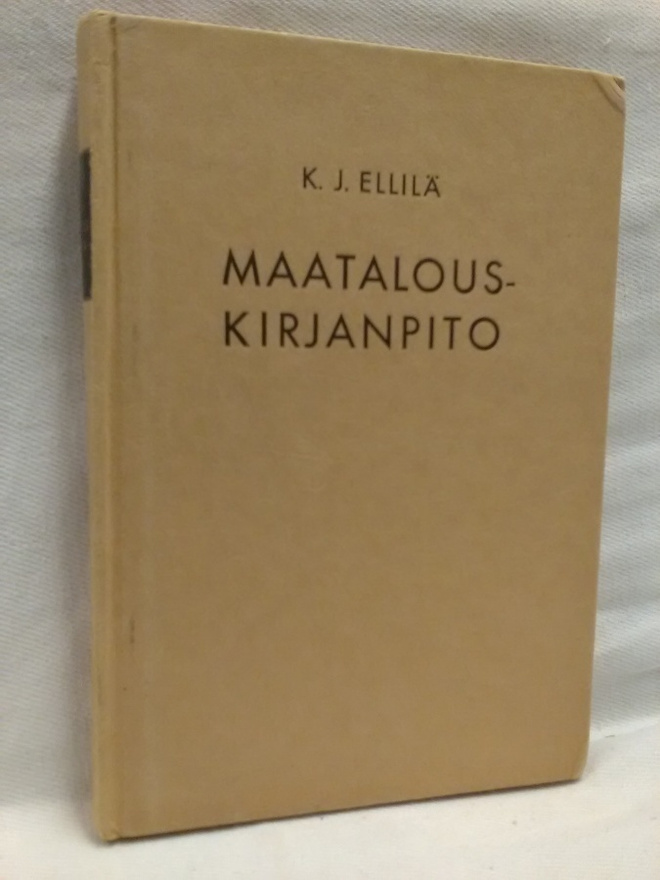 Maatalouskirjanpito v.1947 - K. J. Ellilä (sid.)