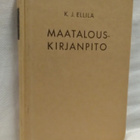 Maatalouskirjanpito v.1947 - K. J. Ellilä (sid.) - pikkukuva 1