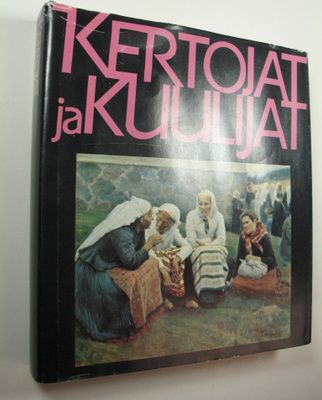 Pekka (toim.) Laaksonen : Kertojat ja kuulijat
