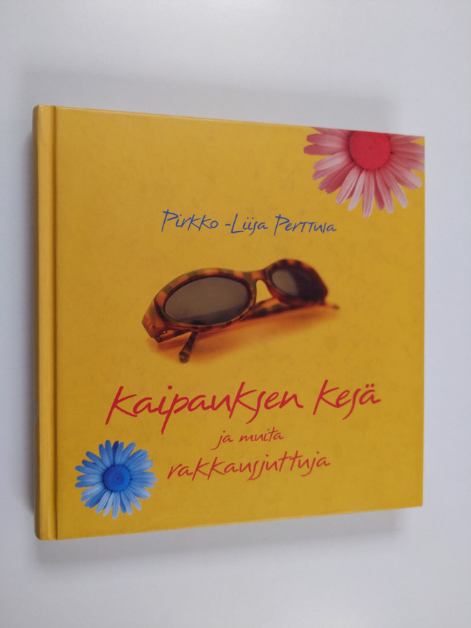 Pirkko-Liisa Perttula : Kaipauksen kesä ja muita rakkausj...