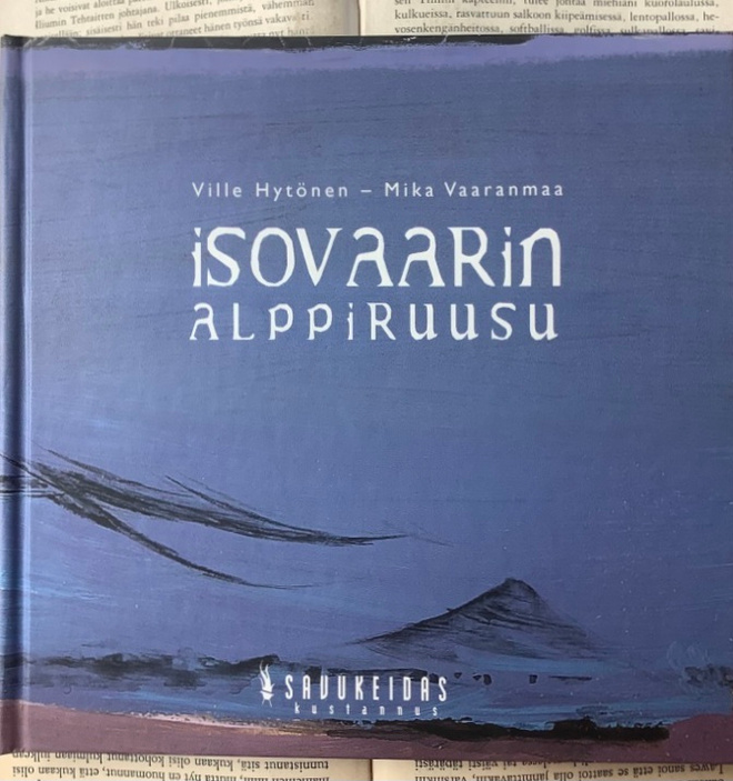 Ville Hytönen - Isovaarin alppiruusu (sid.)