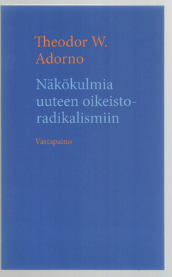 Adorno: Näkökulmia uuteen oikeistoradikalismiin