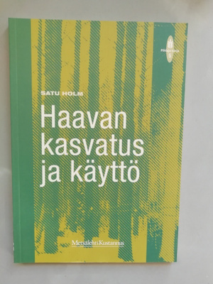 Haavan kasvatus ja käyttö