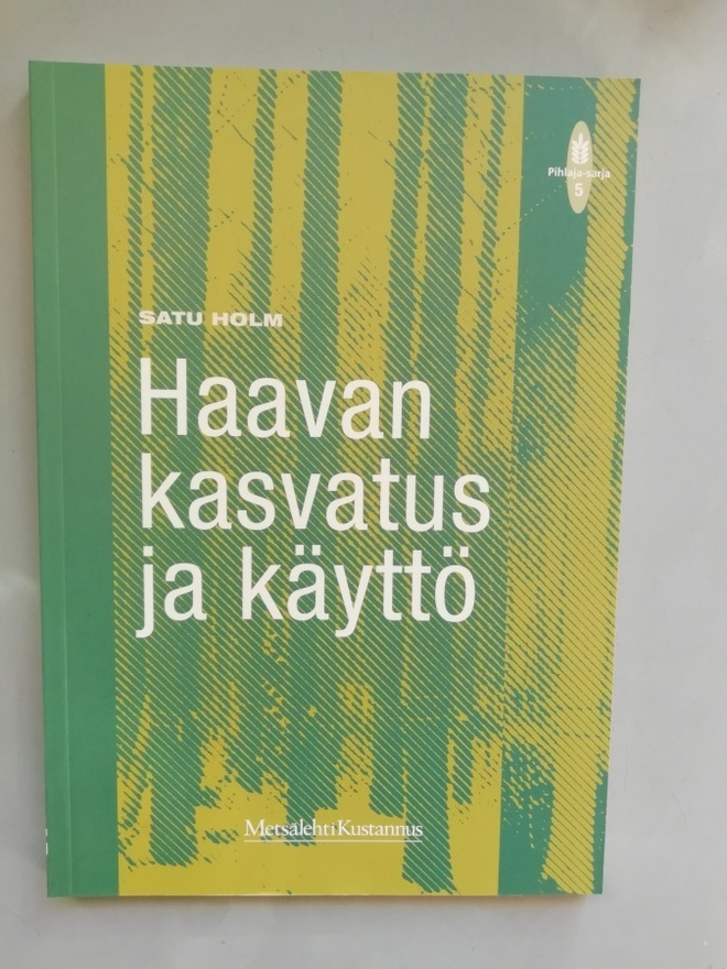 Haavan kasvatus ja käyttö