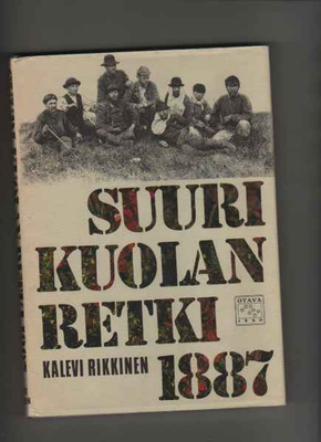 Rikkinen, Kalevi: Suuri Kuolan retki 1887, Otava 1980, skp.