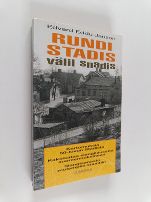 Edvard Janzon : Rundi stadis välil snadis