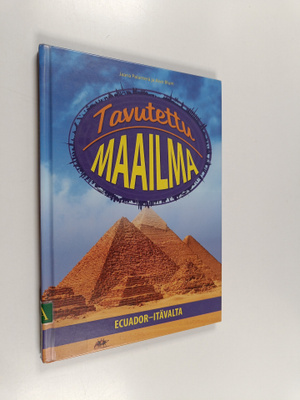 Jaana Palanterä : Tavutettu maailma : Ecuador-Itävalta