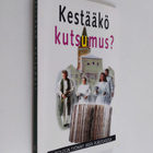Tapio Seppälä : Kestääkö kutsumus : teologin työnäky arje... - pikkukuva 1