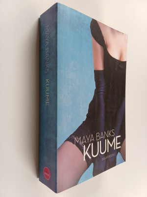 Maya Banks : Kuume