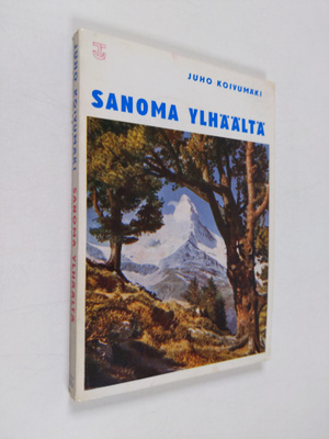 Juho Koivumäki : Sanoma ylhäältä
