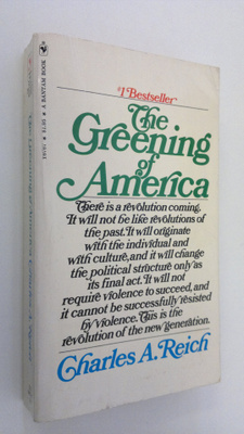 Charles A. Reich : The Greening of America