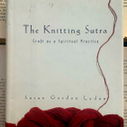 The Knitting Sutra: Craft as a Spiritual Practice (hardc.) - pikkukuva 1