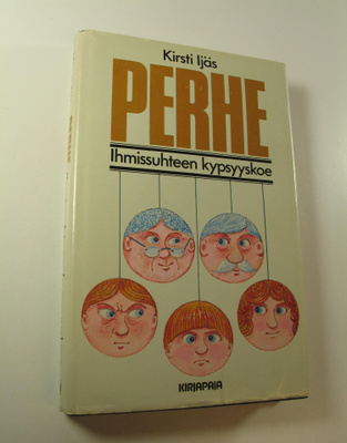 Kirsti Ijäs : Perhe : ihmissuhteen kypsyyskoe