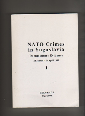 NATO Crimes in Yugoslavia: Documentary Evidence 1 - 2, K3
