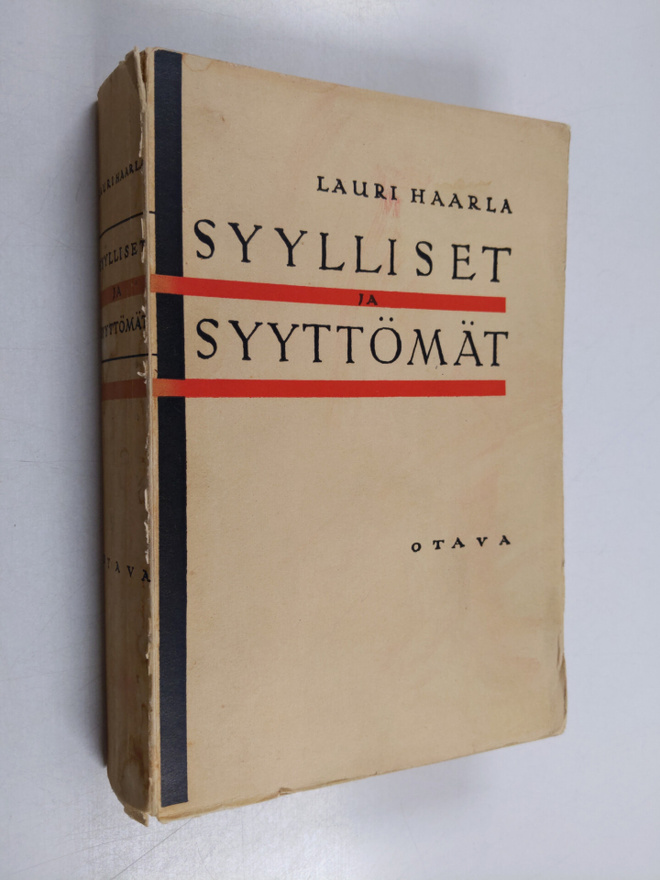 Lauri Haarla : Syylliset ja syyttömät : yhteiskuntaromaani