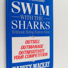 Harvey Mackay : Swim with the Sharks Without Being Eaten ... - pikkukuva 1