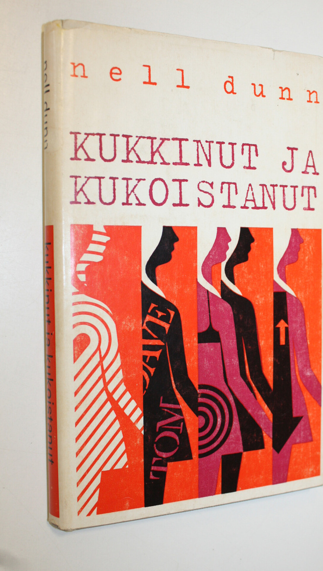 Nell Dunn : Kukkinut ja kukoistanut