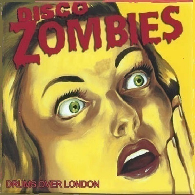 DISCO ZOMBIES drums over london 1978-1980 ...uk klassikko