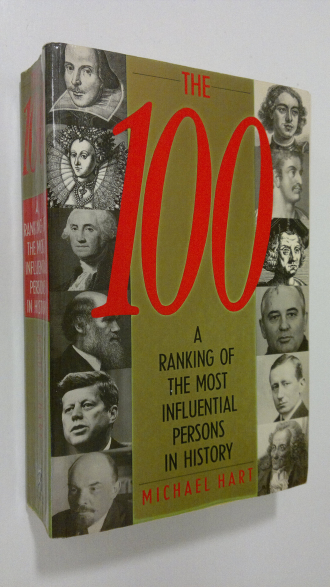 Michael H. Hart : The 100 : a ranking of the most influen...
