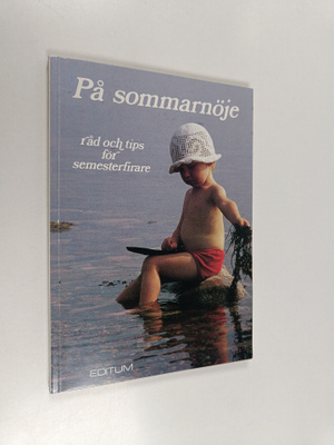 Paula Hätönen : På Sommarnöje : Råd och tips för semester...