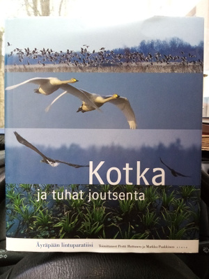 HUTTUNEN :  KOTKA JA TUHAT JOUTSENTA ( SIS POSTIKULU  )