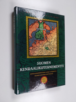 Kristiina Kalleinen : Suomen kenraalikuvernementti : Kenr...
