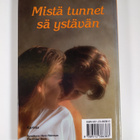 Mistä tunnet sä ystävän - pikkukuva 2
