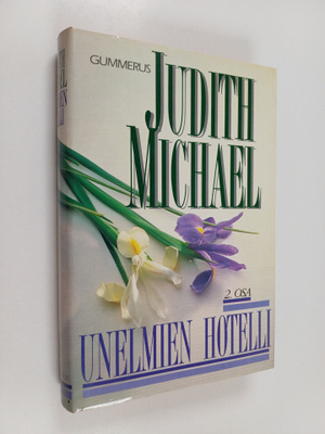 Judith Michael : Unelmien hotelli 2