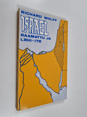 Richard Wolff : Israel : Raamattu ja Lähi-itä