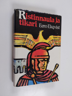Eero Ekqvist : Ristinnaula ja tikari