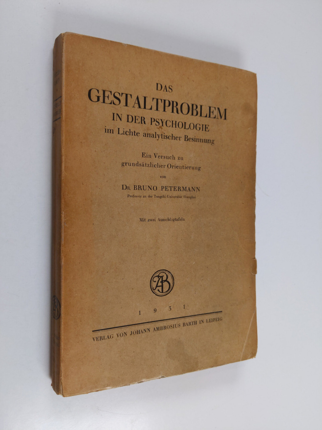 Bruno Petermann : Das gestaltproblem in der psychologie i...