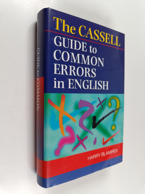 Harry Blamires : The Cassell guide to common errors in En...