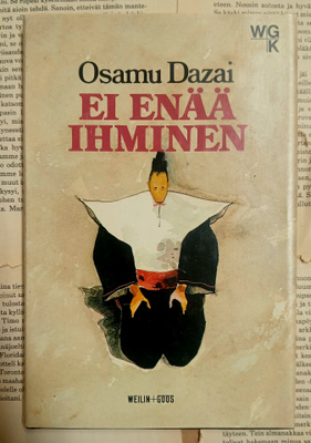 Osamu Dazai - Ei enää ihminen (sid.)