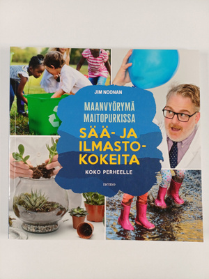 Jim Noonan : Maanvyörymä maitopurkissa : sää- ja ilmastok...