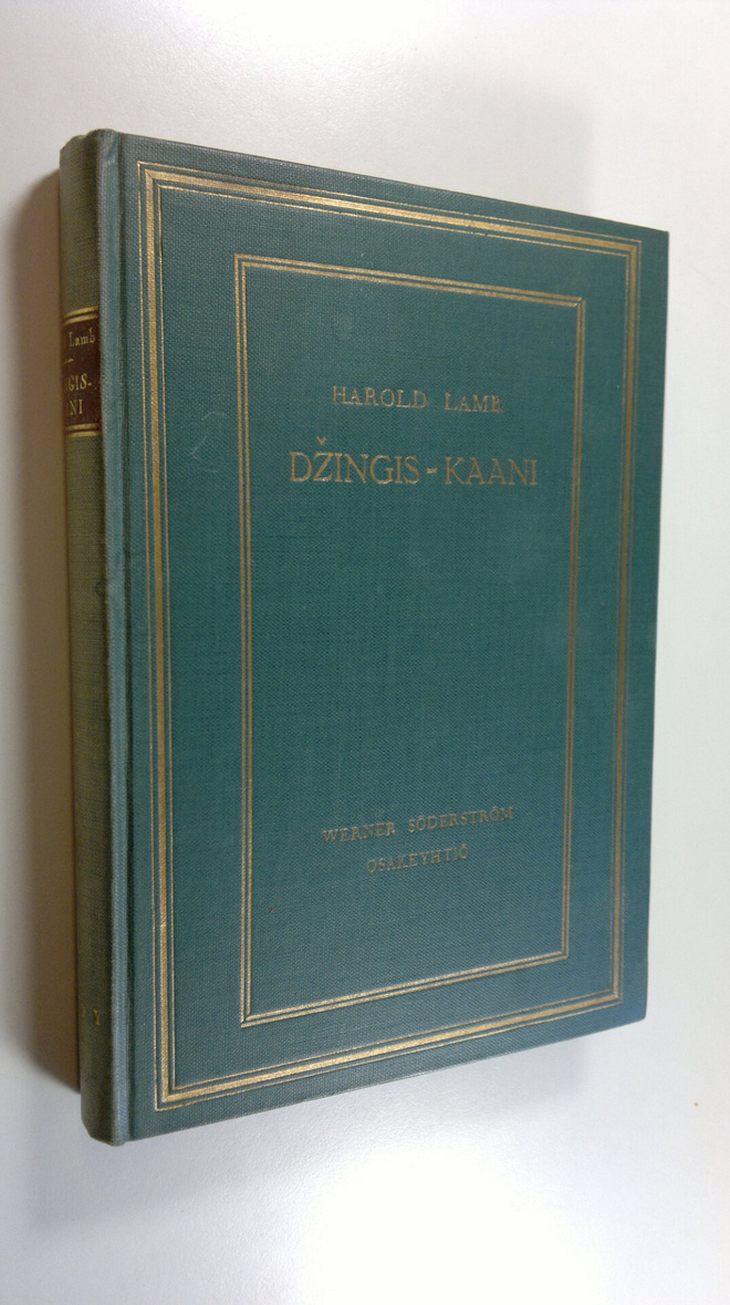 Harold Lamb : Dzingis-kaani : ihmiskunnan valtias