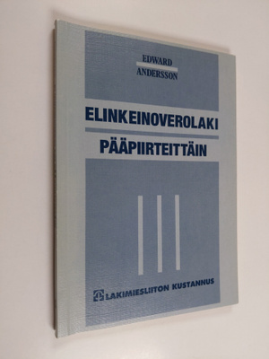 Edward Andersson : Elinkeinoverolaki pääpiirteittäin