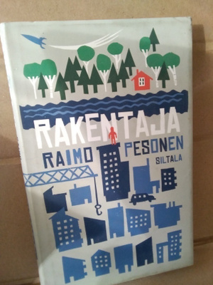 Raimo Pesonen: Rakentaja
