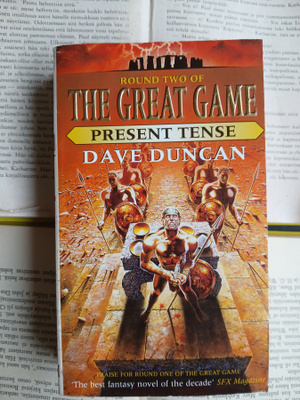 Dave Duncan - Present Tense • Great Game Trilogy #2