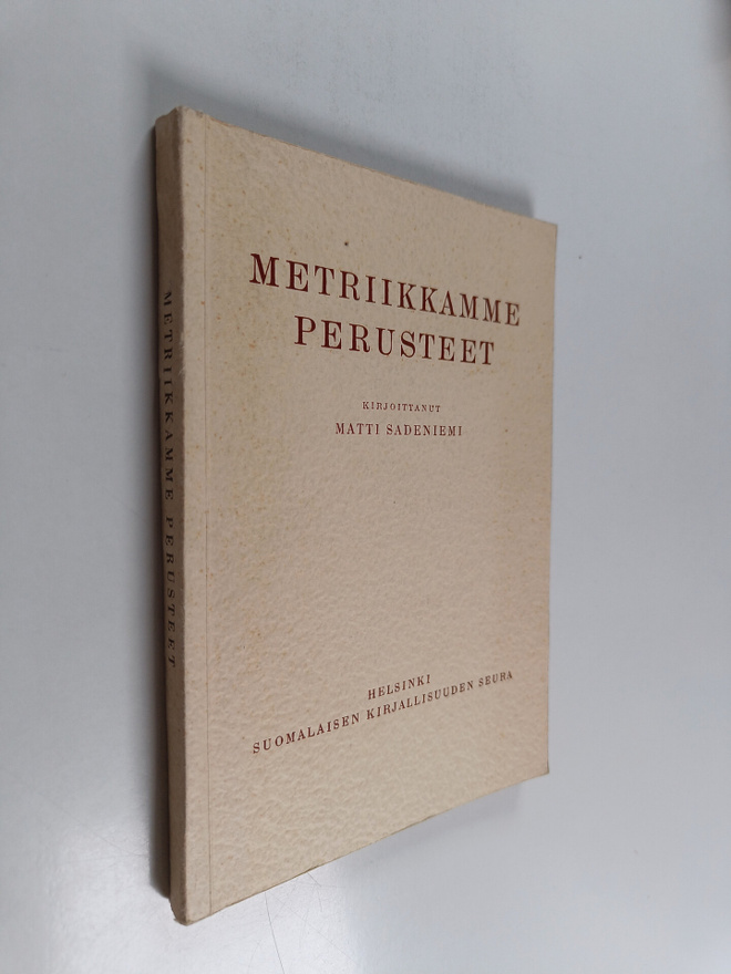 Matti Sadeniemi : Metriikkamme perusteet (tekijän omiste)