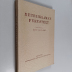 Matti Sadeniemi : Metriikkamme perusteet (tekijän omiste) - pikkukuva 1