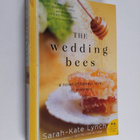Sarah-Kate Lynch : The Wedding Bees - A Novel of Honey, L... - pikkukuva 1