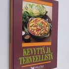 Mia (toim.) Paakkanen : Kevyttä ja terveellistä - pikkukuva 1