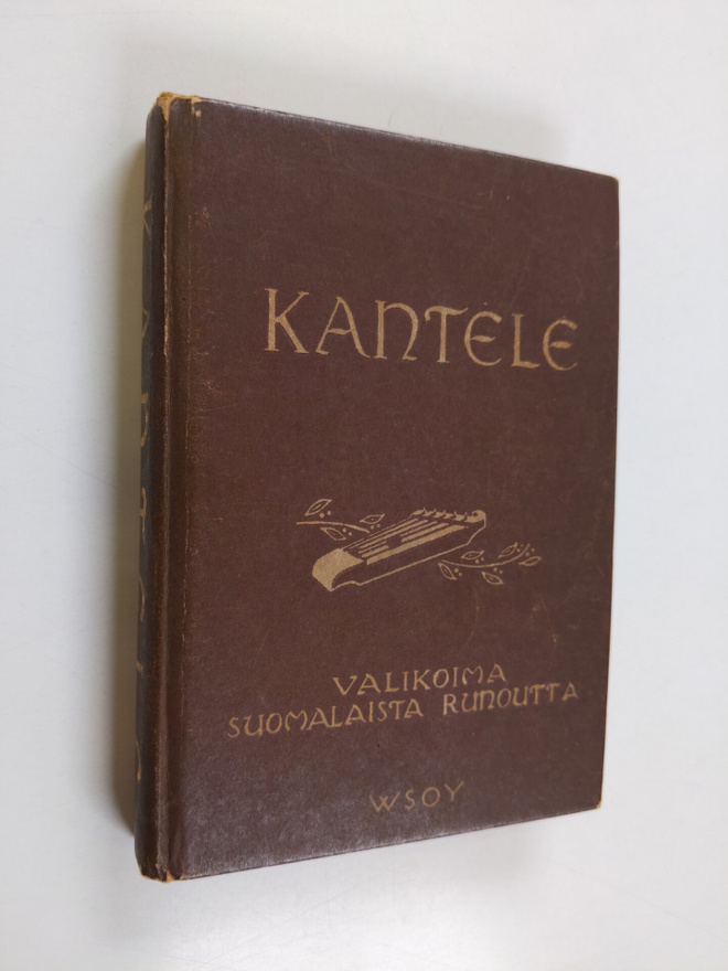 Kantele - Koulun runokirja, Valikoima suomalaista runoutt...
