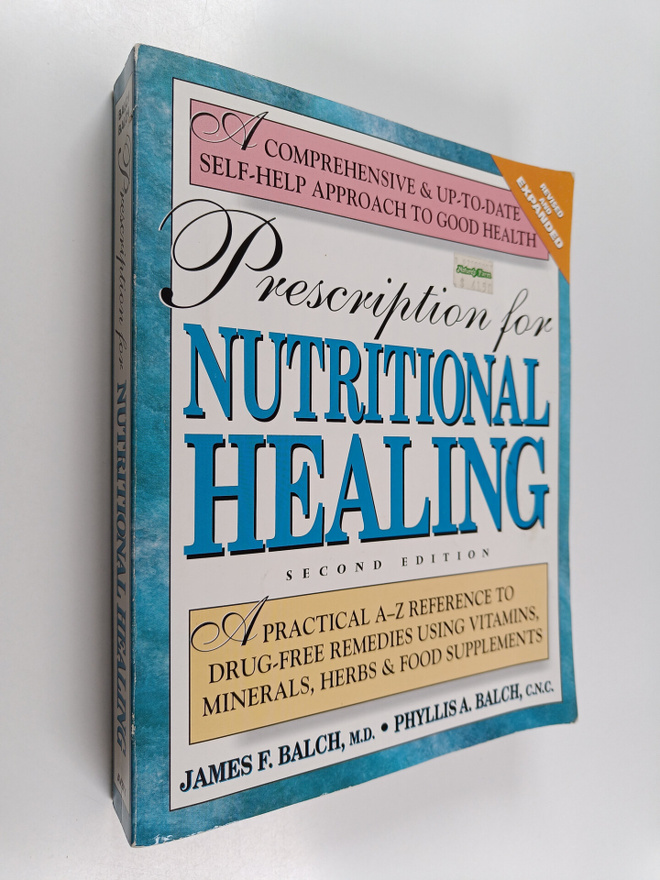 James F. Balch ym. : Prescription for Nutritional Healing
